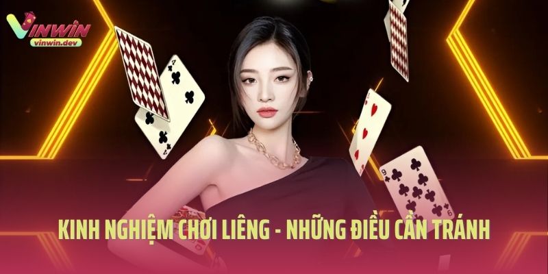 Kinh nghiệm chơi liêng - những điều cần tránh