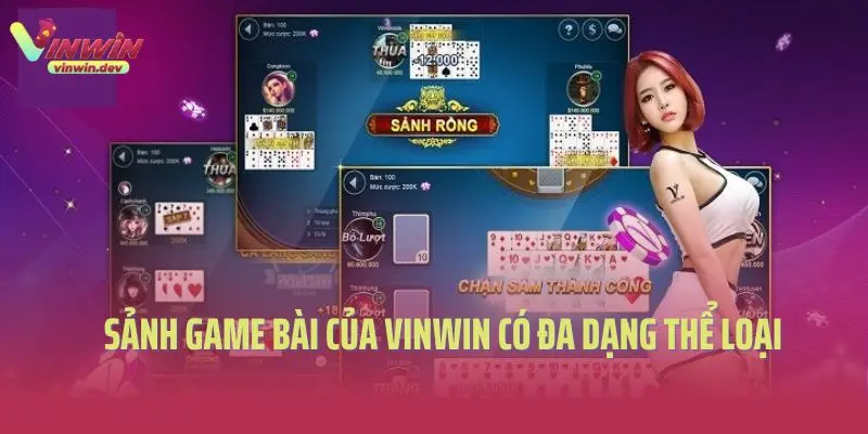Sảnh game bài của Vinwin có đa dạng thể loại